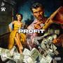 PROFIT (feat. Eyez Hate U) [Explicit]