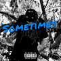 Sometimes (Explicit)