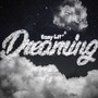 Dreaming (Explicit)