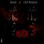 Murda (feat. Danz & 12k Monsta) [Explicit]