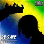 BE SAFE TAPE (Explicit)