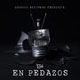 En pedazos (Explicit)