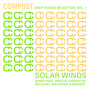 Compost Deep House Selection Vol. 1 - Solar Winds - Sunny Vibes - compiled & mixed by Art-D-Fact and Rupert & Mennert