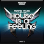 House Is a Feeling - Remixes