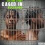 Caged In (Explicit)