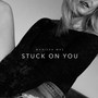 Stuck on You