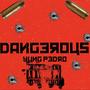 Dangerous (Explicit)