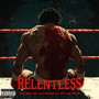 Relentless (Explicit)