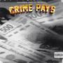 Crime Pays (Explicit)