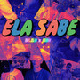 ELA SABE (Explicit)