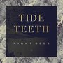 Tide Teeth