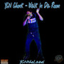 Walk In Da Room (Explicit)