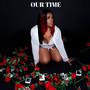 Our Time (Explicit)