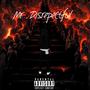 Mr.Disrespectful (Explicit)