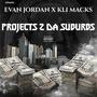 Projects 2 Da Suberbs (Explicit)