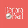 Montana Pearl