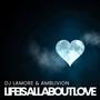 Life Is All About Love EP