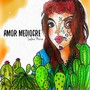 Amor Mediocre