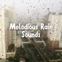 Melodious Rain Sounds