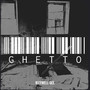 Ghetto (Explicit)