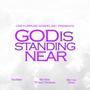 God is Standing Near (feat. Bettina Pennon, One Purpose & Milton Vann)