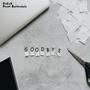 Goodbye (feat. Hazal Burkankulu) [Explicit]