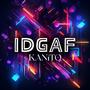 IDGAF (Explicit)
