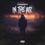 In The Air (Explicit)