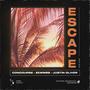 Escape (feat. Justin Oliver)