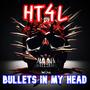 Bullets in my Head