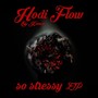 So Stressy EP (Explicit)