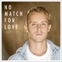 No Match for Love