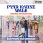 Pyar Karne Wale (Unwind Instrumental)