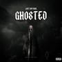 GHOSTED (Explicit)