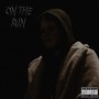 ON THE RUN (Explicit)