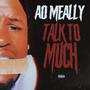 Talk 2 much (Explicit)