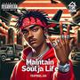 Maintain Soulja Life (Explicit)