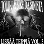 Tolu-J & Sike Da Sinista - Lissää Teippiä Vol. 3 (Explicit)