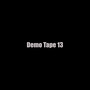 Demo Tape 13 (Explicit)