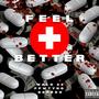 Feel Better (Explicit)