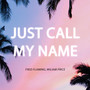 Just Call My Name