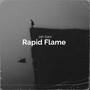 Rapid Flame