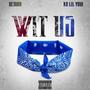 Wit Us (feat. KbLilYogi23 ) [Explicit]