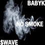 NO SMOKE