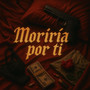 Moriría por ti (Explicit)