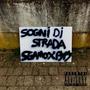 SOGNI DI STRADA (feat. Sgamo) [Explicit]