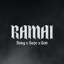 Ramai (feat. Suse & Gob) [Explicit]