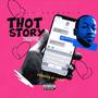 Thot Story (Explicit)