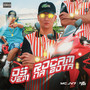 Os Rocam Vem na Bota (Explicit)