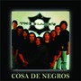 The Black's - Cosa de Negros